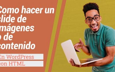 Como hacer un slide [carrusel] de imágenes o de contenido en nuestro wordpress