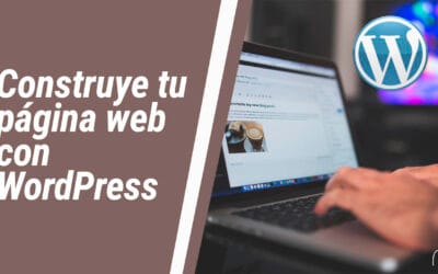 Como construir tu pagina web con WordPress