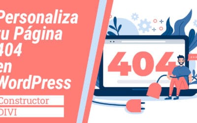 Cómo Personalizar la Página de Error 404 en WordPress