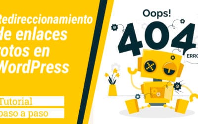 Solucionando Enlaces Rotos en WordPress: Redirección Eficiente para un Sitio Web sin Problemas