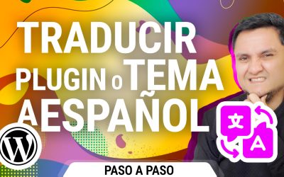 Cómo Traducir un Plugin o Tema en WordPress | Tutorial Paso a Paso con Loco Translate
