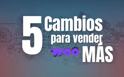 5 Cambios Rápidos en tu Tienda Online que Disparan las Ventas