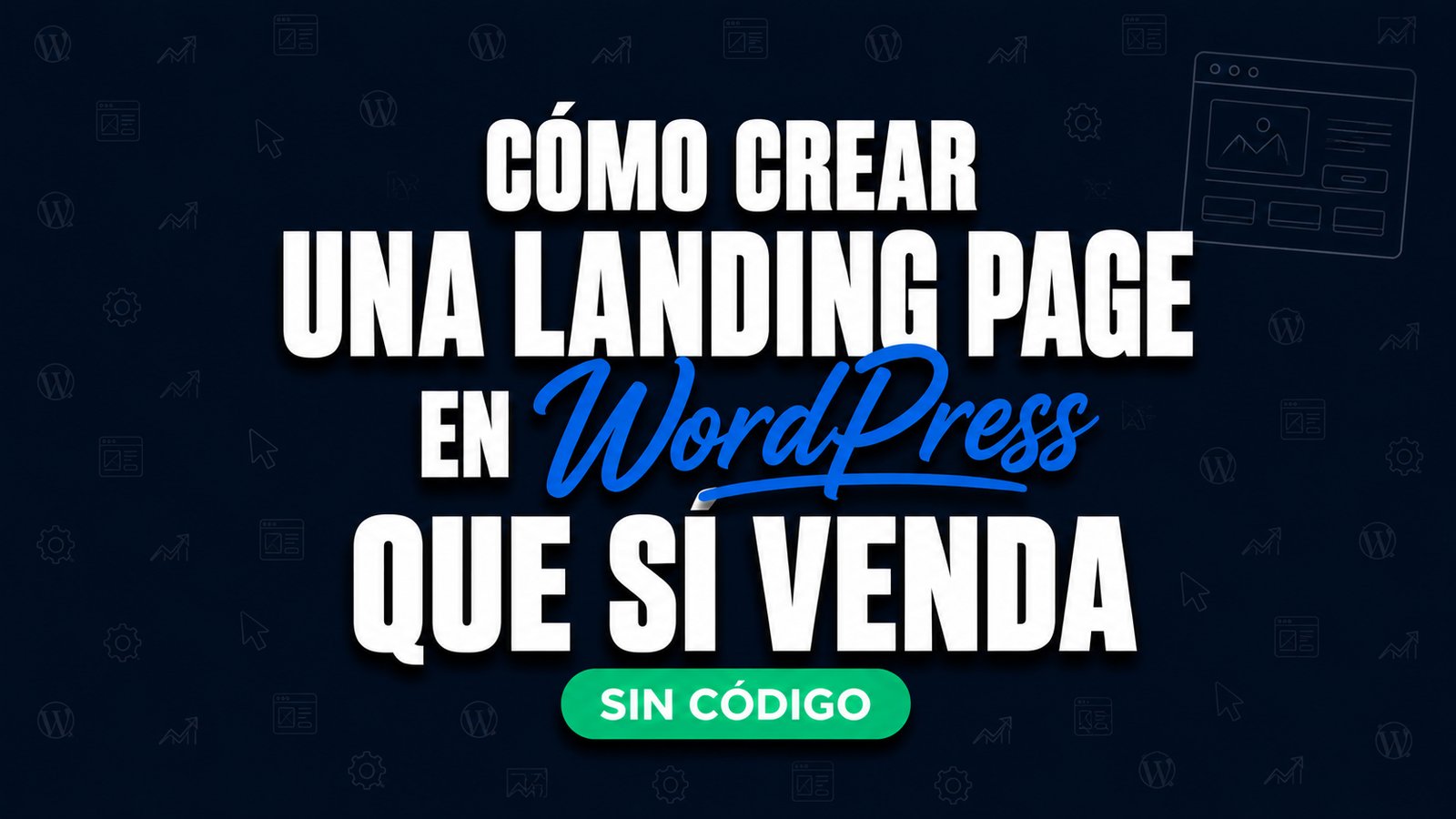Como crear una landing page en WordPress sin codigo